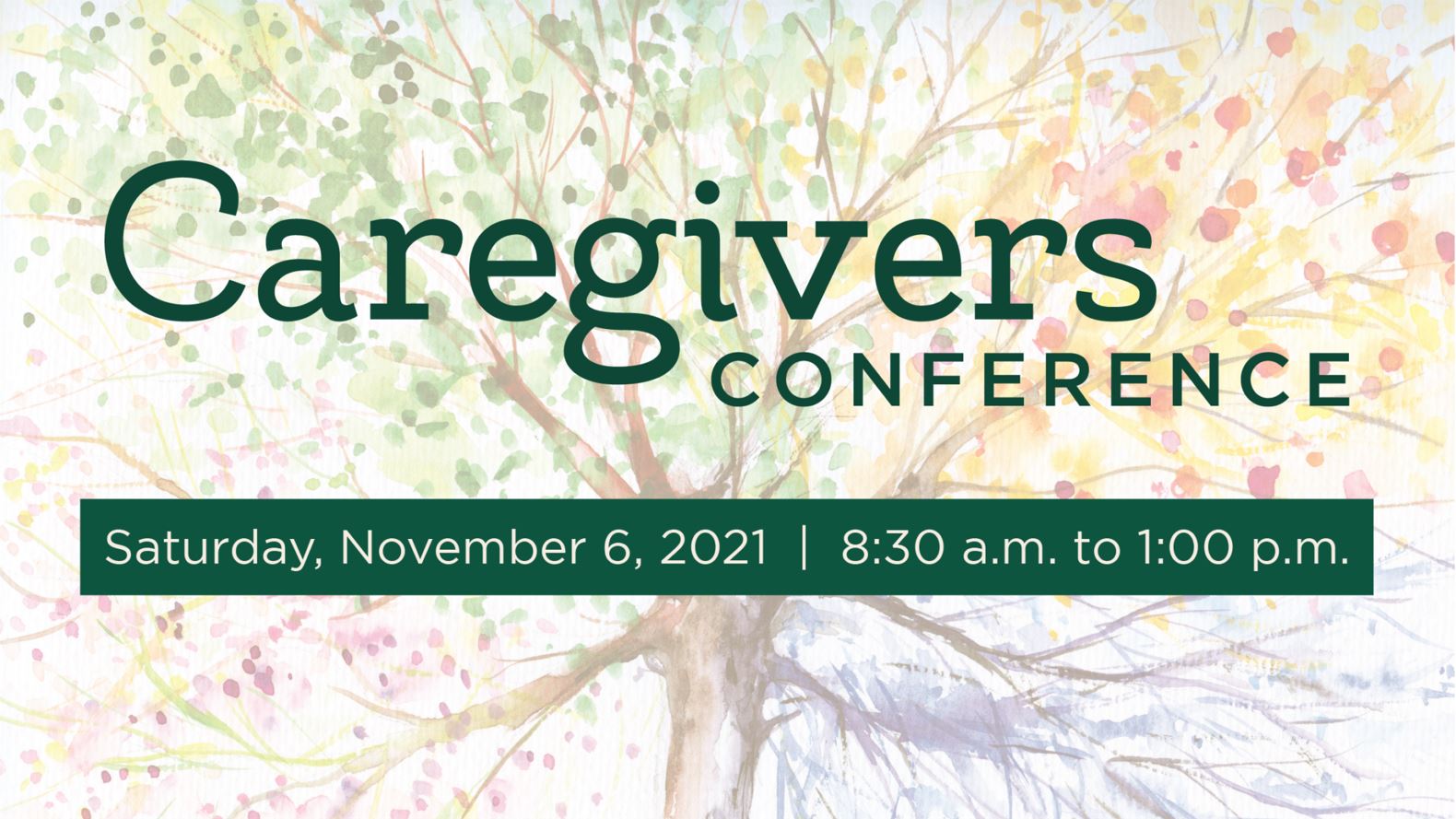 Fall 2021 Caregiver's Conference CarePartners